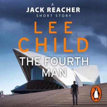 The Fourth Man: A Jack Reacher short story