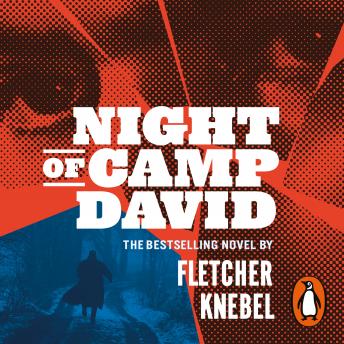 Night of Camp David, Audio book by Fletcher Knebel