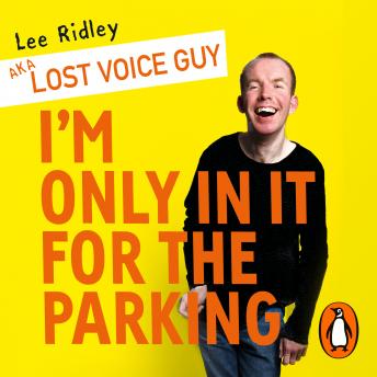 I'm Only In It for the Parking: Life and laughter from the priority seats - Lee Ridley episode artwork