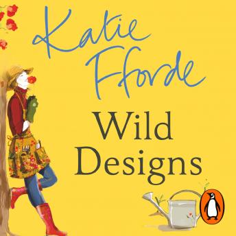 Wild Designs: From the #1 bestselling author of uplifting feel-good fiction