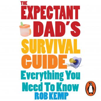 Listen to The Expectant Dad's Survival Guide: Everything You Need to Know by Rob Kemp episode artwork