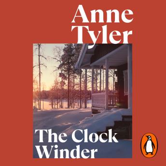 Clock Winder, Audio book by Anne Tyler