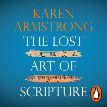 Download Lost Art of Scripture by Karen Armstrong