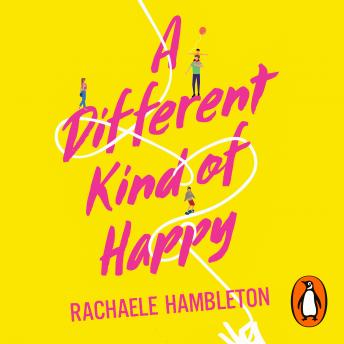 A Different Kind of Happy: The Sunday Times bestseller and powerful fiction debut