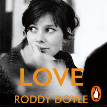 Love, Roddy Doyle