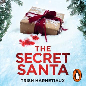 The Secret Santa: This year, you’ll get what you deserve…