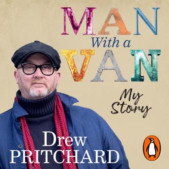 Download Man with a Van: My Story by Drew Pritchard