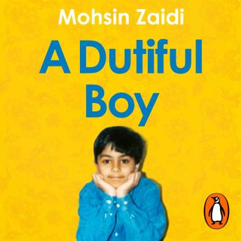 Download Dutiful Boy: A memoir of a gay Muslim’s journey to acceptance by Mohsin Zaidi