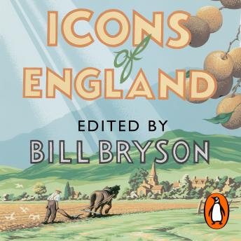 Icons of England, Bill Bryson