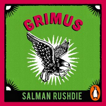 Grimus, Audio book by Salman Rushdie