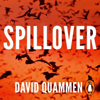 david quammen spillover animal infections and the next human pandemic