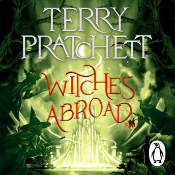 Witches Abroad: (Discworld Novel 12)