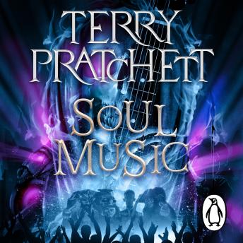 Soul Music: (Discworld Novel 16)