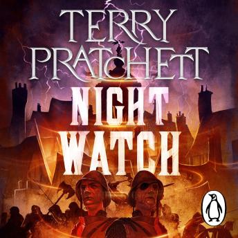 Night Watch: (Discworld Novel 29): from the bestselling series that inspired BBC’s The Watch by Terry Pratchett