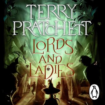 Lords And Ladies: (Discworld Novel 14)