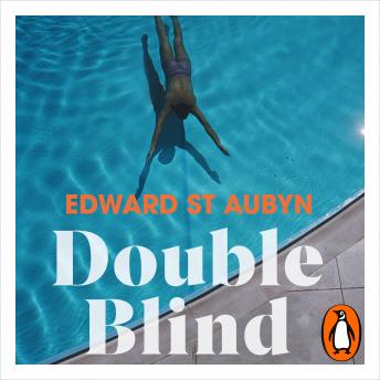 Double Blind, Audio book by Edward St Aubyn