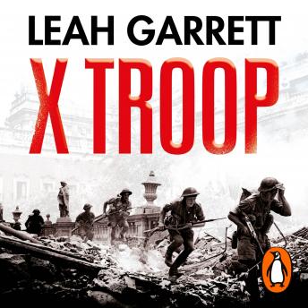 Download X Troop: The Secret Jewish Commandos Who Helped Defeat the Nazis by Leah Garrett