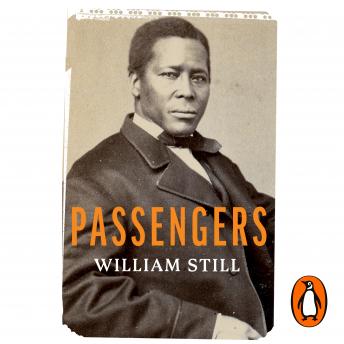 Listen Best Audiobooks Technology and Engineering Passengers: True Stories of the Underground Railroad by William Still Audiobook Free Trial Technology and Engineering free audiobooks and podcast