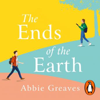 Ends of the Earth: 2022’s most unforgettable love story, Audio book by Abbie Greaves