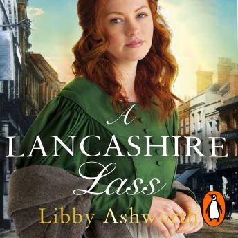 A Lancashire Lass: An uplifting and heart-warming historical saga