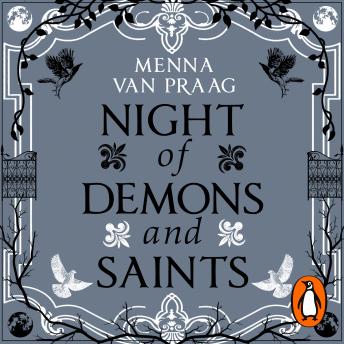 Night of Demons and Saints, Audio book by Menna Van Praag