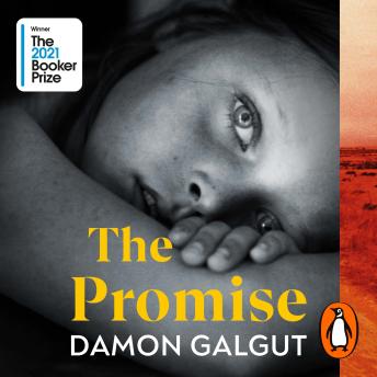 Promise: WINNER OF THE BOOKER PRIZE 2021, Audio book by Damon Galgut