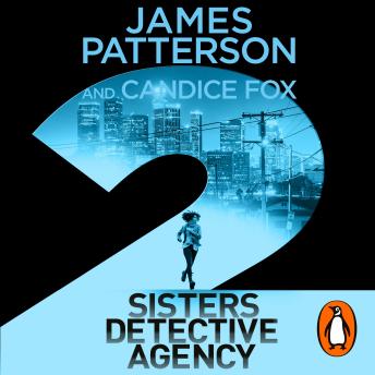 2 Sisters Detective Agency: Catching killers is a family business, Audio book by James Patterson, Candice Fox