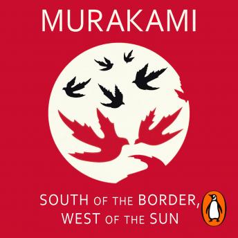 Listen to South of the Border, West of the Sun by Haruki Murakami episode artwork