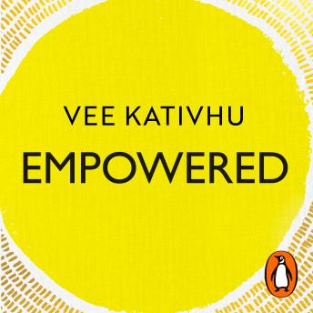 Empowered: Live Your Life with Passion and Purpose