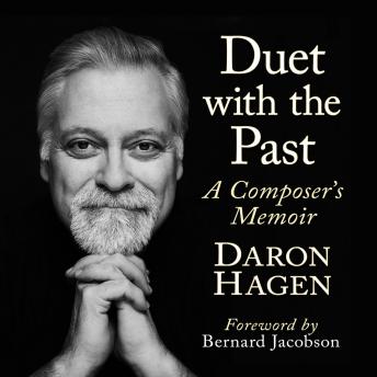 Duet with the Past: A Composer's Memoir