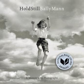 Listen Best Audiobooks Non Fiction Hold Still: A Memoir with Photographs by Sally Mann Free Audiobooks Download Non Fiction free audiobooks and podcast