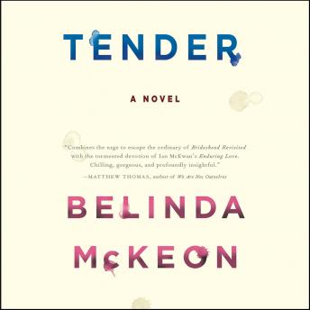 Tender: A Novel