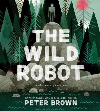 Wild Robot, Audio book by Peter Brown