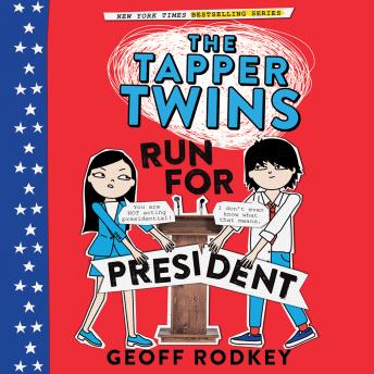 Tapper Twins Run for President, Geoff Rodkey