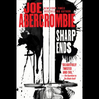 Download Sharp Ends: Stories from the World of the First Law by Joe Abercrombie
