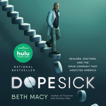 Dopesick: Dealers, Doctors, and the Drug Company that Addicted America sample.