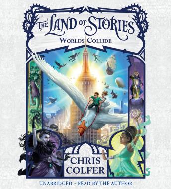 Download Land of Stories: Worlds Collide by Chris Colfer