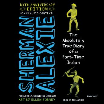 Download Absolutely True Diary of a Part-Time Indian (10th Anniversary Edition) by Sherman Alexie