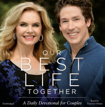 Our Best Life Together: A Daily Devotional for Couples, Victoria Osteen, Joel Osteen