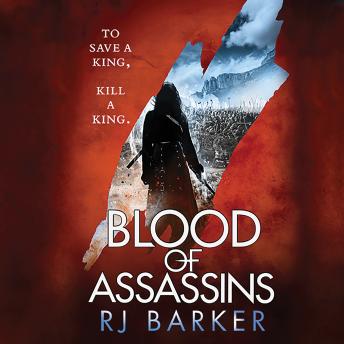 Blood of Assassins, Rj Barker
