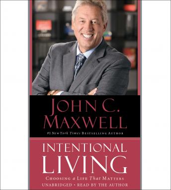Intentional Living: Choosing a Life That Matters sample.