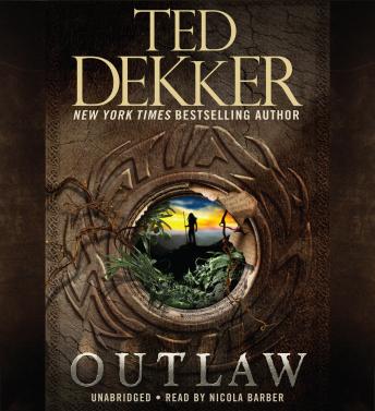 Outlaw, Audio book by Ted Dekker