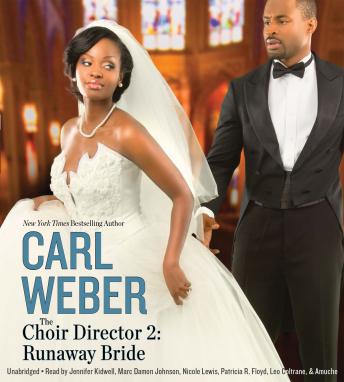 Choir Director 2: Runaway Bride, Audio book by Carl Weber