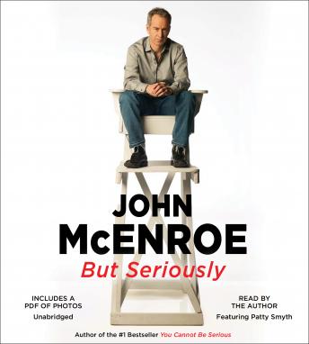 But Seriously, Audio book by John McEnroe