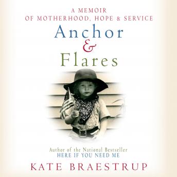 Anchor and Flares: A Memoir of Motherhood, Hope, and Service sample.