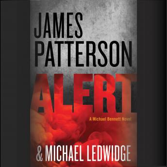 Alert, Audio book by James Patterson, Michael Ledwidge