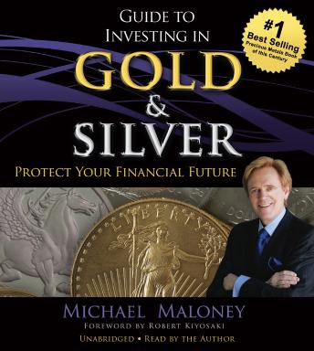 Guide to Investing in Gold and Silver: Protect Your Financial Future sample.