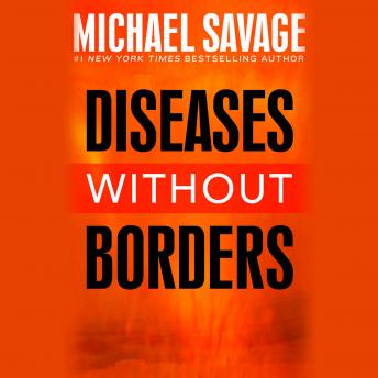Diseases without Borders: Boosting Your Immunity Against Infectious Diseases from the Flu and Measles to Tuberculosis