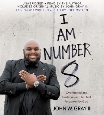 I Am Number 8: Overlooked and Undervalued, but Not Forgotten by God