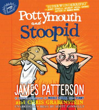 Pottymouth and Stoopid, Chris Grabenstein, James Patterson